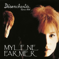 MYLENE FARMER - Désenchantée (Saint-Honoré Remix)